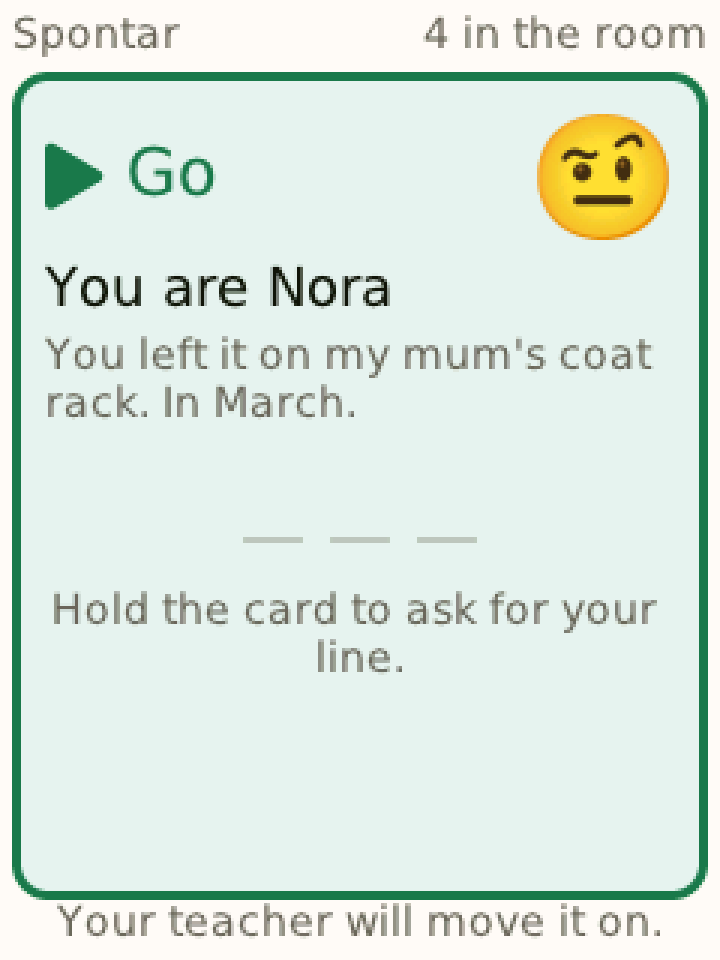 The same card in blank mode: only the cue, then: Hold the card to ask for your line.