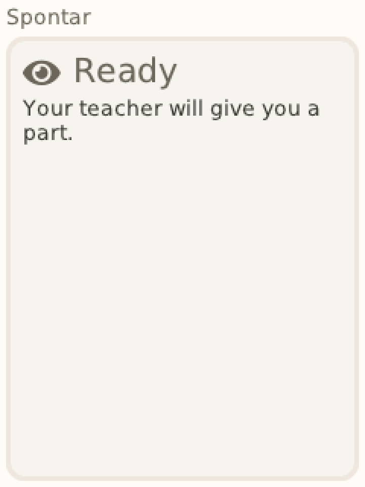 A card on Ready reading: Your teacher will give you a part.